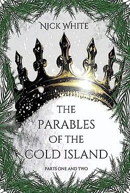 E-Book (epub) The Parables of the Cold Island von Nick White