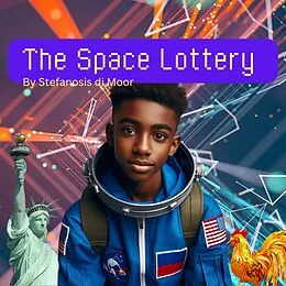 E-Book (epub) The Space Lottery von Stefanos di Moor
