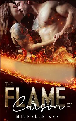 E-Book (epub) The Flame of Carson (Blackout Security Inc., #3) von Michelle Kee