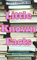 E-Book (epub) Little Known Facts (I Have a Little List, #6) von David Macpherson, Jesse Flint