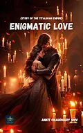 E-Book (epub) Enigmatic Love von Ankit Chaudhary Shiv