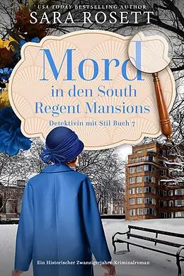 E-Book (epub) Mord in den South Regent Mansions (Detektivin mit Stil, #7) von Sara Rosett