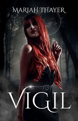 E-Book (epub) Vigil (Dullahans' Mate Trilogy, #1) von Mariah Thayer