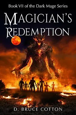 E-Book (epub) Magician's Redemption (Dark Mage Series, #7) von D. Bruce Cotton
