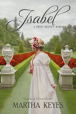 E-Book (epub) Isabel (Families of Dorset, #2) von Martha Keyes