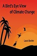 E-Book (epub) A Bird's Eye View of Climate Change von Laura Barden