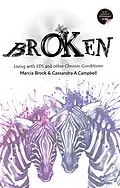 E-Book (epub) BrOKen von Marcia Brock, Cassandra A Campbell