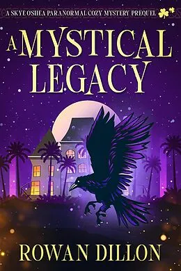 E-Book (epub) A Mystical Legacy von Rowan Dillon, Christy Nicholas