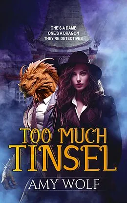 E-Book (epub) Too Much Tinsel (Fame and Flames, #1) von Amy Wolf