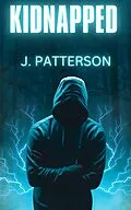 E-Book (epub) Kidnapped (The Stalker Series, #2) von J. Patterson