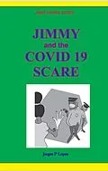 E-Book (epub) Jimmy and the Covid 19 Scare (JIMMY DIARIES SERIES, #4) von Jorges P. Lopez