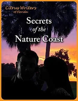 E-Book (epub) Secrets of The Nature Coast von Citrus Writers