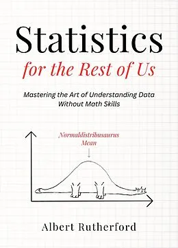 E-Book (epub) Statistics for the Rest of Us von Albert Rutherford