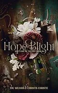 E-Book (epub) Of Hope & Blight (Sanctuary of the Lost, #2) von Lou Wilham, Christis Christie