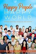 E-Book (epub) Happy People, Happy World von Christina A. Morley