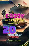 E-Book (epub) Ebook Marketing Warfare 20 Battle-Tested Tactics von Young Akpasubi