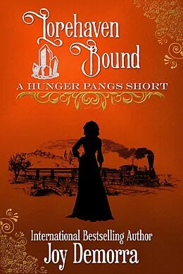 E-Book (epub) Lorehaven Bound: A Hunger Pangs Short von Joy Demorra