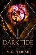 E-Book (epub) The Dark Tide (Origins, #2) von M. S. Verish
