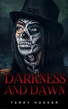 E-Book (epub) Darkness and Dawn von Terry Hooker
