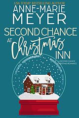 E-Book (epub) Second Chance at Christmas Inn (The Christmas Romance Collection) von Anne-Marie Meyer