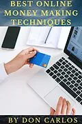 E-Book (epub) Best Online Money Making Techniques von Don Carlos