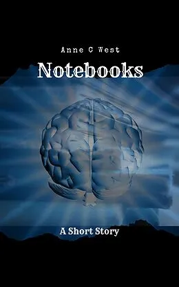 E-Book (epub) Notebooks (Short Stories, #7) von Anne C. West