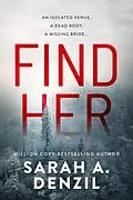 E-Book (epub) Find Her von Sarah A. Denzil