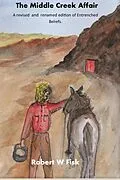 E-Book (epub) The Middle Creek Affair (Richard West) von Robert W Fisk