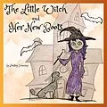 E-Book (epub) The Little Witch and Her New Boots (The Little Witch Series, #1) von Lindsay Schinzing