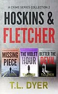 E-Book (epub) Hoskins & Fletcher Crime Series, Books 4-6 von Tl Dyer