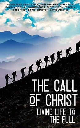 E-Book (epub) The Call of Christ - Living Life to the Full (Training for Service) von Brian Johnston, Craig Jones, Ed Neely