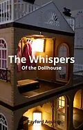 E-Book (epub) The Whispers of The DollHouse von Rayford Aquirre