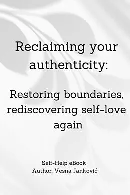 E-Book (epub) Reclaiming Your Authenticity von Vesna Jankovic