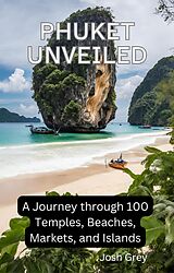 eBook (epub) Phuket Unveiled de Josh Grey