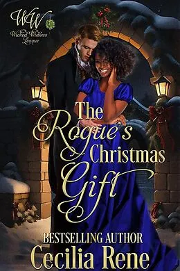 E-Book (epub) The Rogue Christmas Gift (Wicked Widows, #27) von Cecilia Rene, Wicked Widows