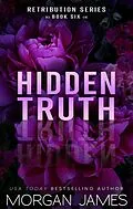 E-Book (epub) Hidden Truth (Retribution Series, #5) von Morgan James