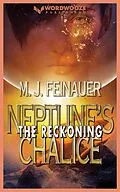 E-Book (epub) Neptune's Chalice: The Reckoning von M. J. Feinauer