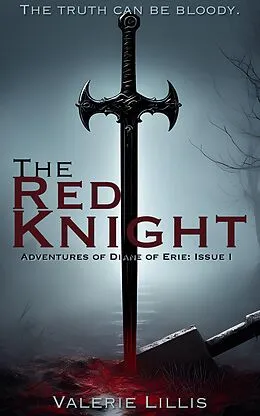 E-Book (epub) The Red Knight (Adventures of Diane of Eerie, #1) von Valerie Lillis