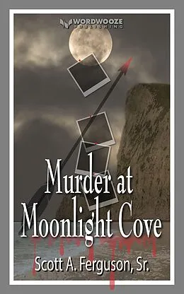 E-Book (epub) Murder at Moonlight Cove von Scott A Ferguson