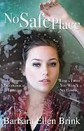 E-Book (epub) No Safe Place von Barbara Ellen Brink