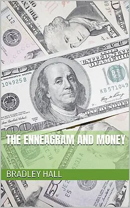 E-Book (epub) The Enneagram and Money von Bradley Hall