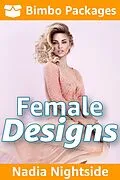 E-Book (epub) Bimbo Packages - Female Designs (Naughty Thrills, #1) von Nadia Nightside