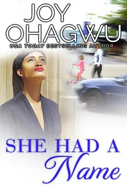E-Book (epub) She Had A Name (She Knows Her God, #2) von Joy Ohagwu