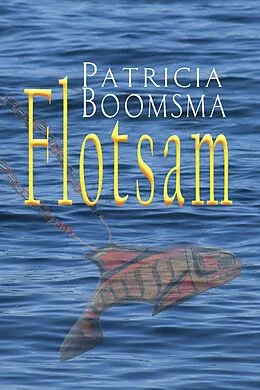 E-Book (epub) Flotsam von Patricia Boomsma