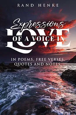 E-Book (epub) Expressions of a voice in love von Randolph R. Henke