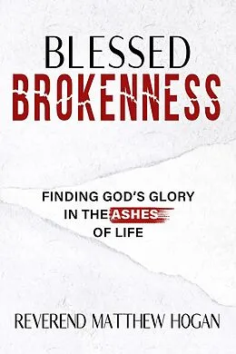 E-Book (epub) Blessed Brokenness von Reverend Matthew Hogan