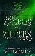 E-Book (epub) Zombies and Zippers (The Knottiverse: Halloween Monsters, #2) von V. T. Bonds