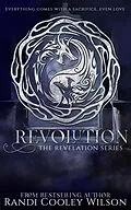 E-Book (epub) Revolution (The Revelation Series, #4) von Randi Cooley Wilson