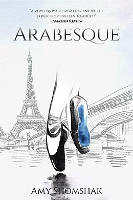 E-Book (epub) Arabesque (The Ballet Series, #2) von Amy Shomshak