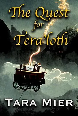 E-Book (epub) The Quest for Tera'loth von Tara Mier
